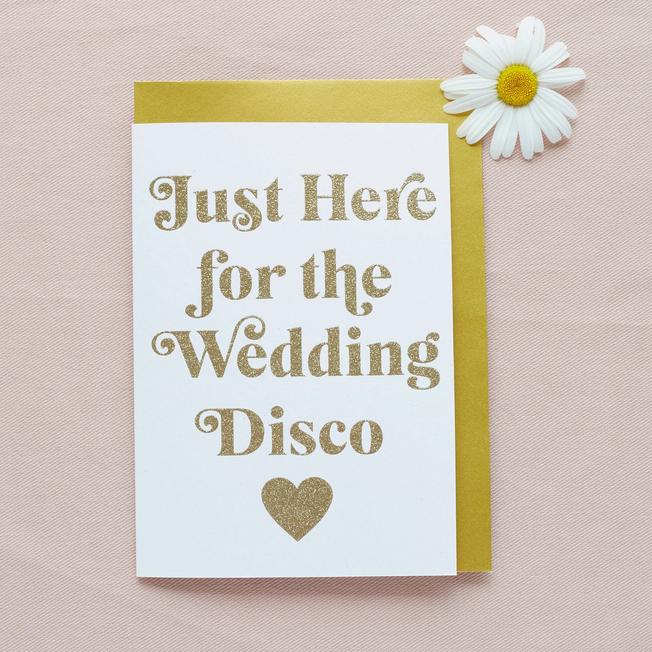'Just Here for the Wedding Disco' Glitter Greetings Card