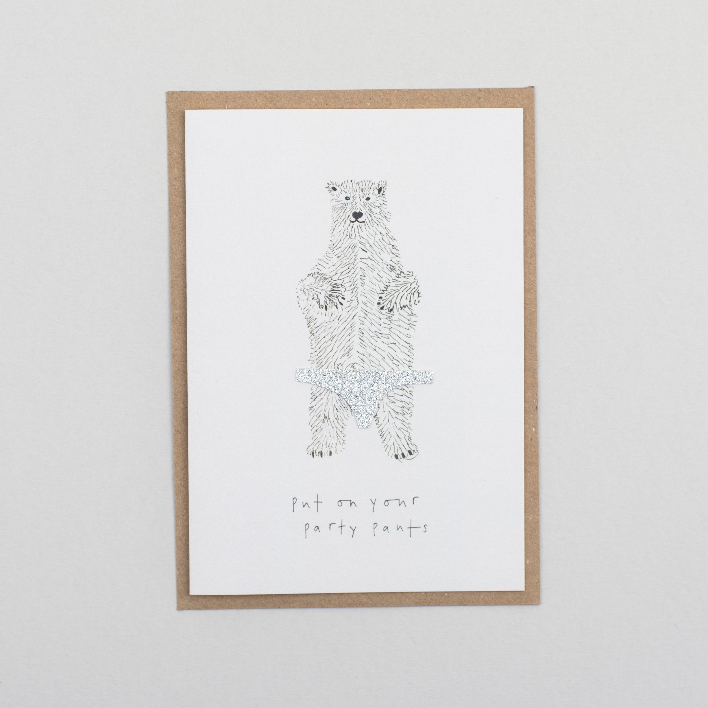 Put On Your Party Pants Greetings Card