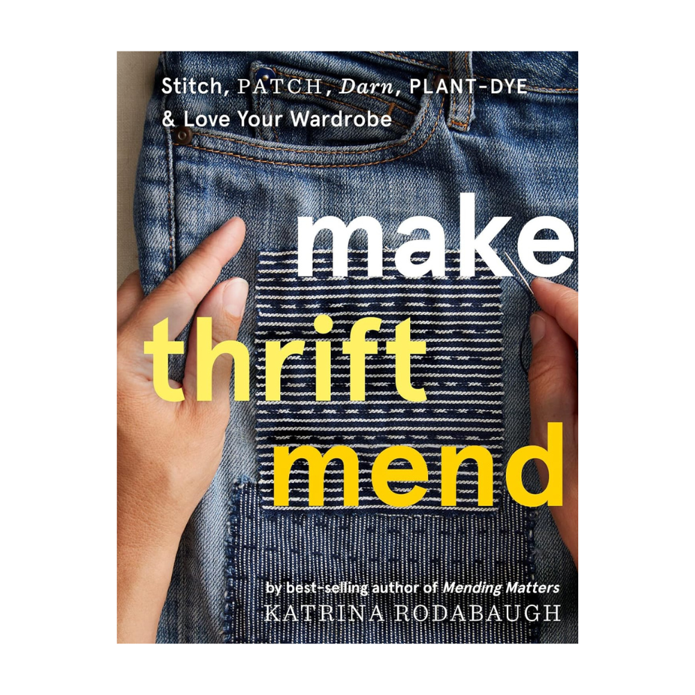 Make Thrift Mend by Katrina Rodabaugh