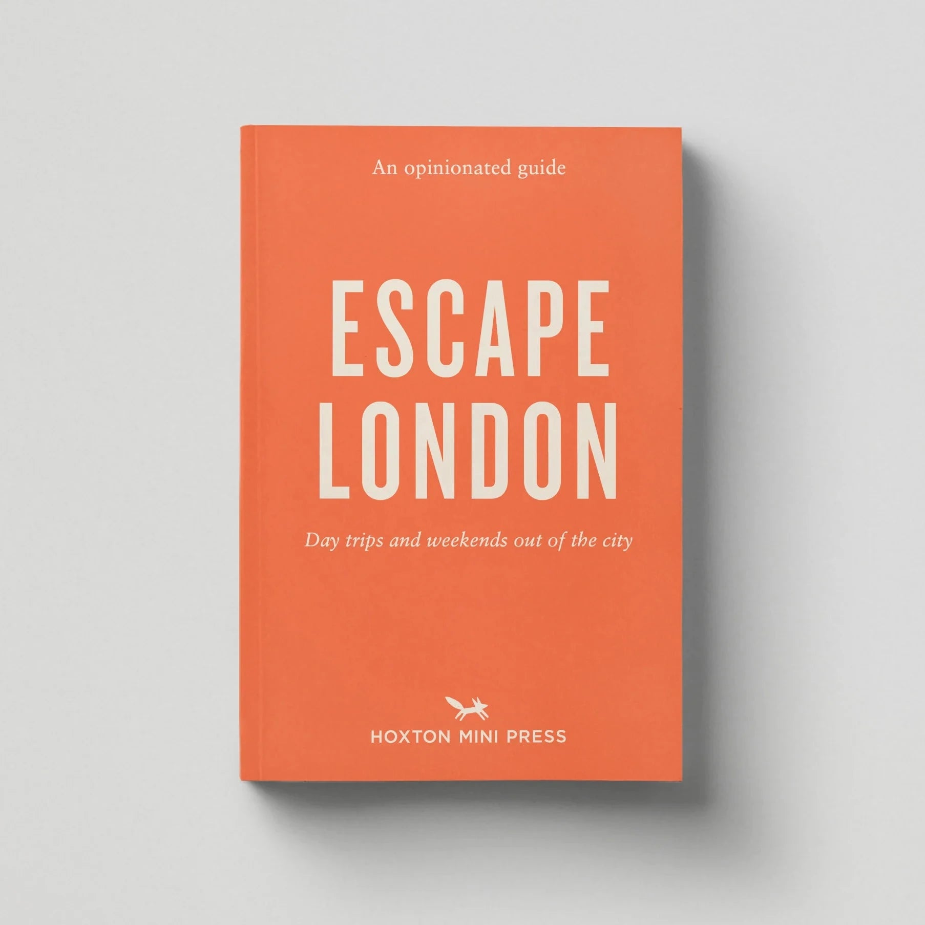 An Opinionated Guide Escape London