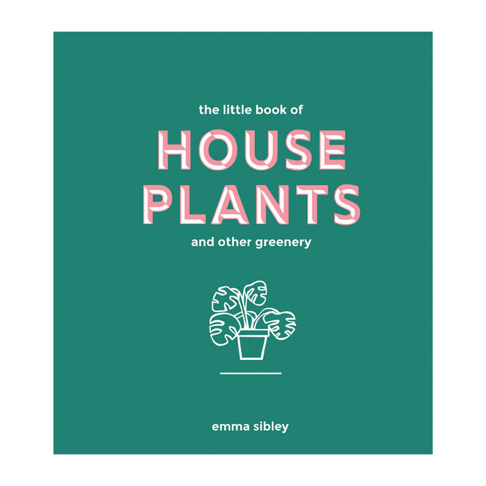 The Little Book of Houseplants and Other Greenery