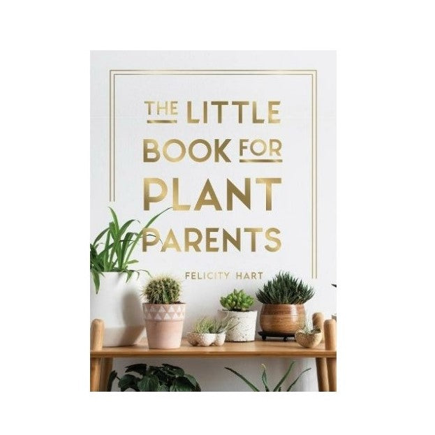 The Little Book For Plant Parents book