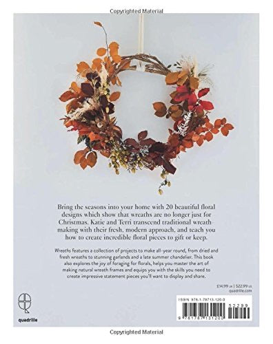 Wreaths: Fresh, Foraged and Dried Floral by Katie Smyth and Terri Chandler
